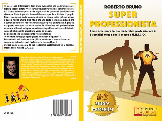 Roberto Bruno, Super Professionista: il Bestseller su come differenziarsi nel mondo del lavoro