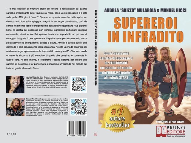 Andrea Mulargia e Manuel Ricci, Supereroi In Infradito: il Bestseller su come avere successo nel mondo del turismo