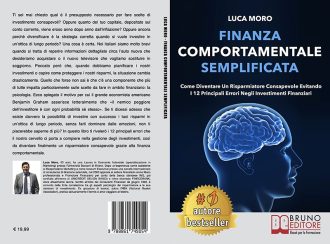 Luca Moro, Finanza Comportamentale Semplificata: il Bestseller su come investire senza commettere errori
