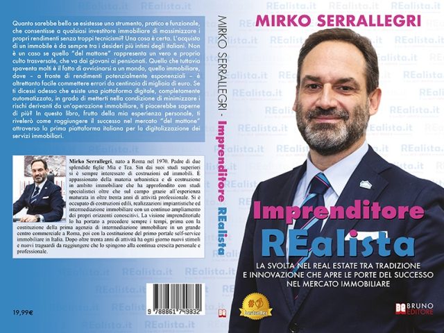 Mirko Serrallegri, Imprenditore REalista: il Bestseller su come avere successo nel mercato immobiliare in maniera “digitale”