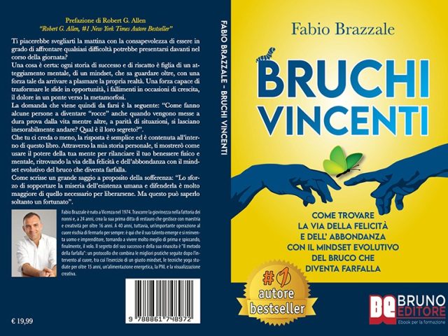 Fabio Brazzale, Bruchi Vincenti: il Bestseller su come sviluppare un mindset vincente che punti alla felicità