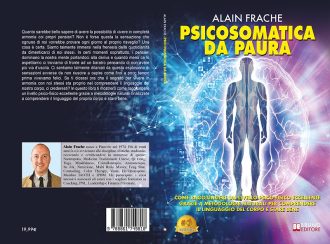 Alain Frache, Psicosomatica Da Paura: il Bestseller su come raggiungere un’eccellente livello psico-fisico