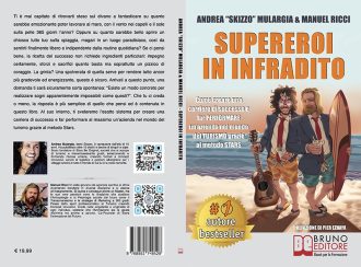 Andrea Mulargia e Manuel Ricci, Supereroi In Infradito: il Bestseller su come avere successo nel mondo del turismo