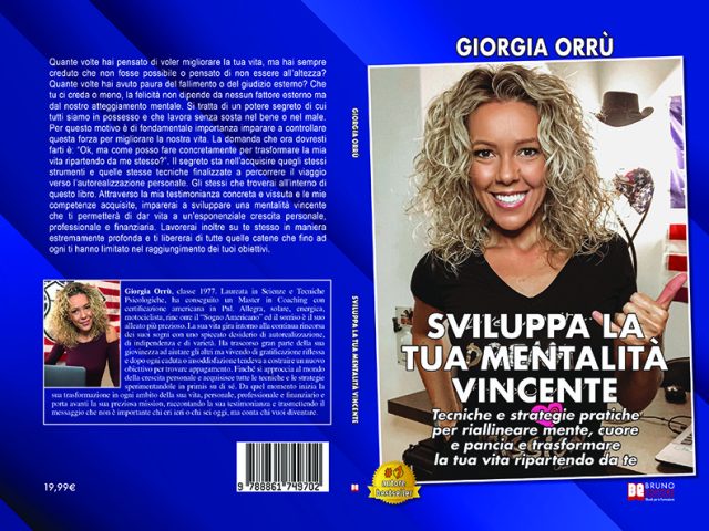 Giorgia Orrù, Sviluppa La Tua Mentalità Vincente: il Bestseller su come migliorare la tua vita
