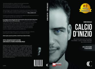 Christian Calà, Calcio D’Inizio: il Bestseller su come raggiungere i massimi palcoscenici calcistici nazionali e internazionali