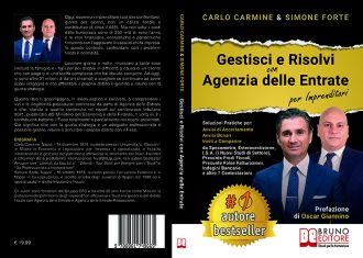 Carlo Carmine e Simone Forte, Gestisci e Risolvi Con Agenzia Delle Entrate – Per Imprenditori: il Bestseller su come gestire gli accertamenti fiscali