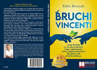Fabio Brazzale, Bruchi Vincenti: il Bestseller su come sviluppare un mindset vincente che punti alla felicità