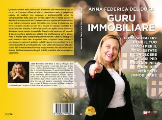 Anna Federica Del Duca, Guru Immobiliare: il Bestseller su come scegliere il giusto agente immobiliare