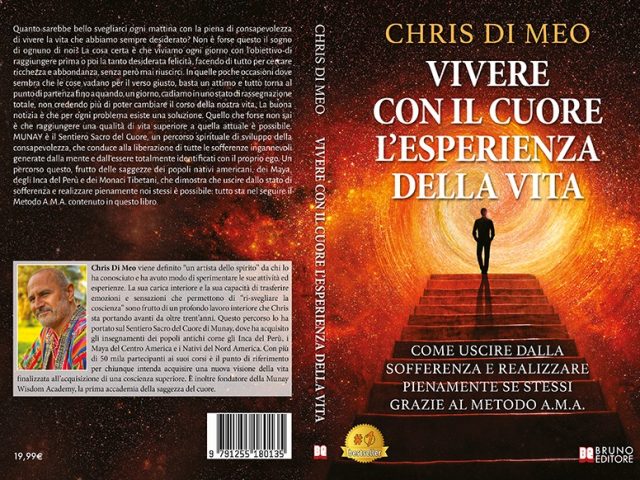 Chris Di Meo, Vivere Con Il Cuore L’Esperienza Della Vita:  il Bestseller su come realizzare pienamente noi stessi