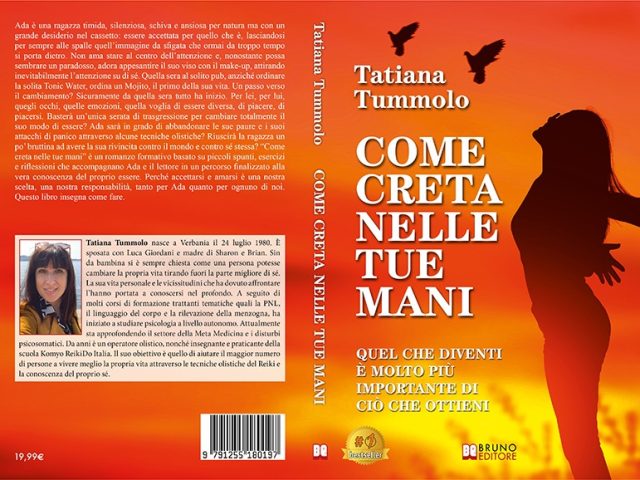 Tatiana Tummolo, Come Creta Nelle Tue Mani:  il Bestseller su come trasformare le emozioni in risorse