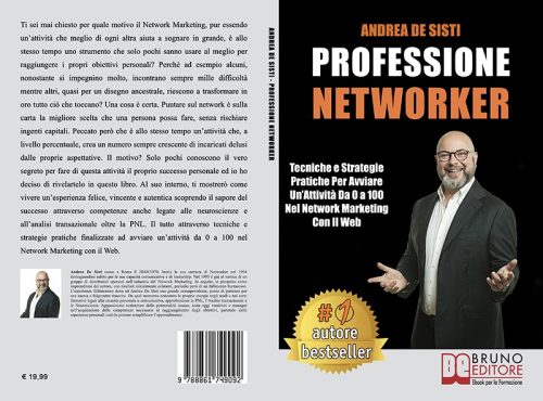 Andrea De Sisti, Professione Networker: il Bestseller su come avere successo in questo settore