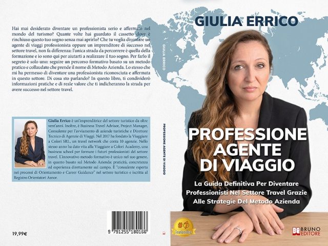Giulia Errico, Professione Agente Di Viaggio:  il Bestseller su come diventare professionisti nel settore travel