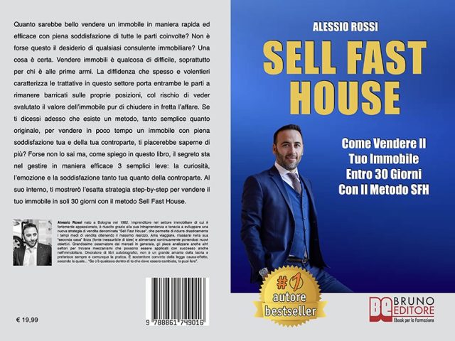 Alessio Rossi, Sell Fast House: il Bestseller su come vendere qualsiasi immobile in maniera rapida