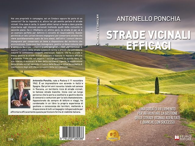 Antonello Ponchia, Strade Vicinali Efficaci: il Bestseller su come gestire correttamente le strade vicinali