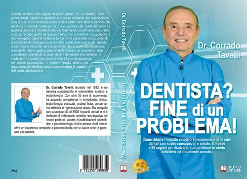 Corrado Tavelli, “Dentista? Fine Di Un Problema!”: il Bestseller su come curare i denti senza preoccupazioni economiche