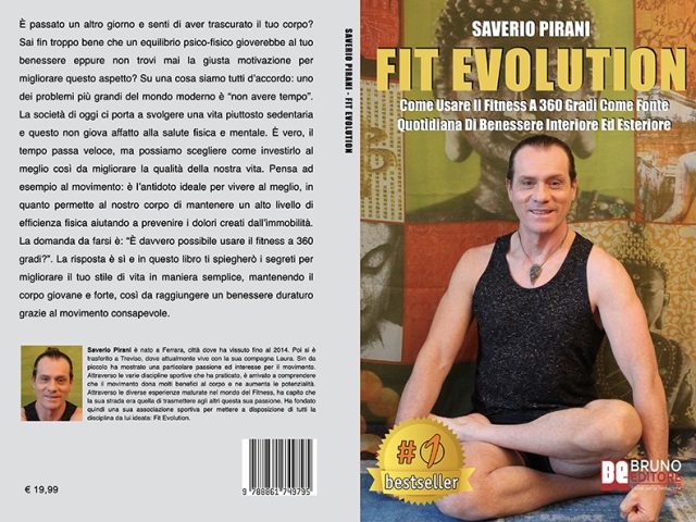 Saverio Pirani, Fit Evolution: il Bestseller su come usare il fitness come fonte di benessere quotidiano