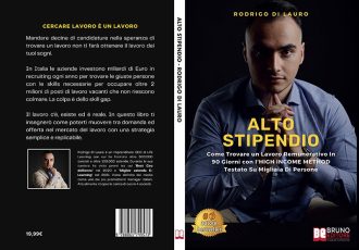 Rodrigo Di Lauro, Alto Stipendio: il Bestseller su come trovare lavoro in 90 giorni