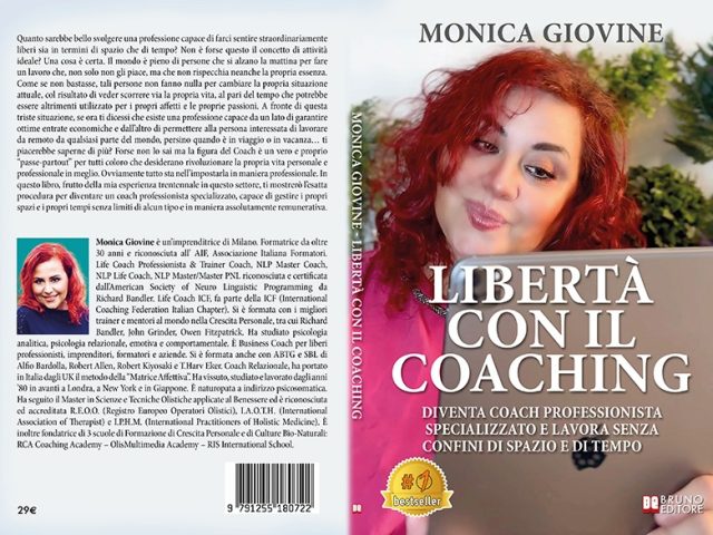 Monica Giovine, Libertà Con Il Coaching: il Bestseller su come diventare un coach professionista specializzato
