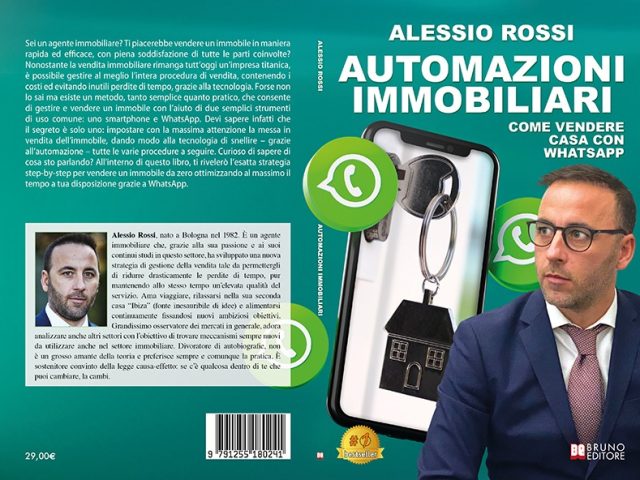 Alessio Rossi, Automazioni Immobiliari: il Bestseller su come vendere un immobile con Whatsapp