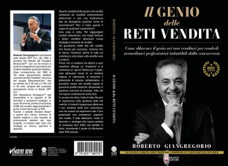 Roberto Giangregorio, Il Genio Delle Reti Vendita: il Bestseller su come creare reti vendita per battere la concorrenza